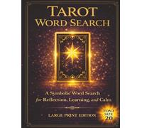 Tarot Word Search Large Print for Adults & Seniors: Large Print Word Puzzles, A Symbolic Word Search for Reflection, Learning, and Calm.