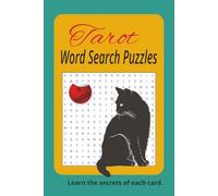 Tarot Word Search Puzzles, Absorb the secrets of each card: 78 Easy to read Tarot themed Word Search Puzzles, 6x9 inches, travel friendly