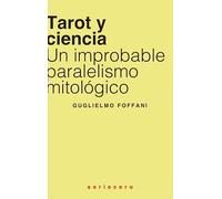Tarot y ciencia: Un improbable paralelismo mitológico: 1 (seriecero)