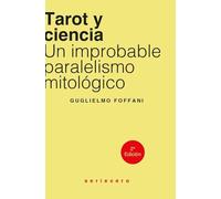 Tarot y ciencia: Un improbable paralelismo mitológico: 1 (seriecero)