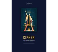 Tarotly - Das große Tarotbuch - Cipher Edition: Ein modernes Begleitbuch durch die 78 Karten - klar, grafisch, zeitgemäß. Tarot für ein neues Jahrzehnt