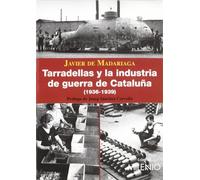 Tarradellas y la industria de guerra de Cataluña (1936-1939) (Alfa)