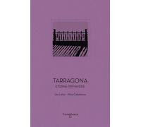 Tarragona: Eterna primavera (COLECCION PATRIMONIO DE LA HUMANIDAD)