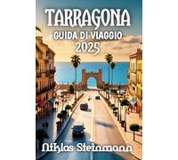 Tarragona Guida Di Viaggio 2025