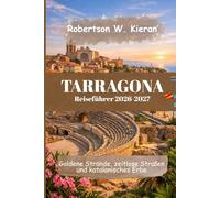 Tarragona Reiseführer 2026-2027