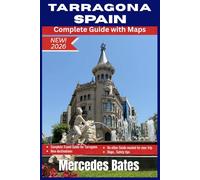 TARRAGONA SPAIN Travel Guide 2026: Discover Catalonia's Roman Soul - Your Complete Guide to Spain's Hidden Coastal Treasure