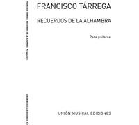 Tarrega - Recuerdos De La Alhambra