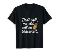 Tarro de especias con texto en inglés "Don't Call Me Old Call Me Seasoned" Camiseta
