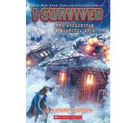 Tarshis, L: I Survived the Wellington Avalanche, 1910 (I Sur: Volume 22