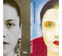 TARSILA DO AMARAL, A MODERNISTA