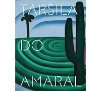 Tarsila Do Amaral.: Pintando el Brasil moderno. (Libros de autor)