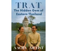 TART The Hidden Gem of Eastern Thailand (5."Splash & Spirit: Celebrating Songkran Across Thailand")