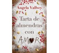 Tarta De Almendras Con Amor (ebook)