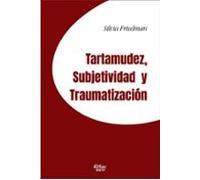 Tartamudez Subjetividad Y Traumatización (ebook)