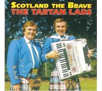 Tartan Lads - Scotland the Brave