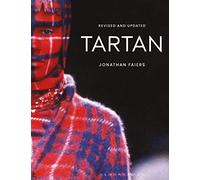 Tartan: Revised and Updated: 1 (Textiles that Changed the World)