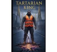 Tartarian King: The Sleeping Sovereign