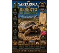 TARTARUGA DEL DESERTO DI SONORA: Un gioiello nativo in cattività - tutto ciò che devi sapere sulla cura di questa specie resistente e minacciata