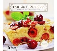 Tartas Y Pasteles: 50 Deliciosas Recetas De Reposteria Casera