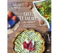 Tartes et salades en escale: Des accords malins, inspirés et gourmands