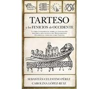 Tarteso y Los Fenicios De Occidente (Arqueología)