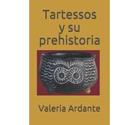 Tartessos y su prehistoria