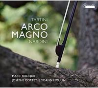 Tartini, Nardini : Sonates et concerto pour cordes. Rouquié, Cottet, Moulin.