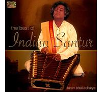 Tarun Bhattacharya - Tarun Bhattacharya : The best of Indian Santur