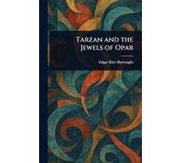 Tarzan and the Jewels of Opar