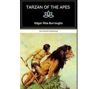 Tarzan of the Apes: Lord Greystoke goes to Africa