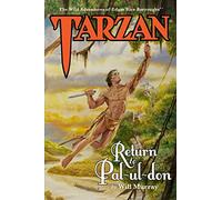Tarzan: Return to Pal-ul-don: Volume 1 (The Wild Adventures of Tarzan)