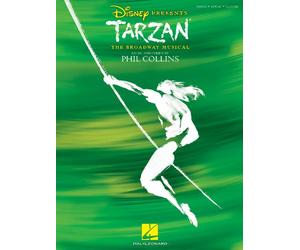 Tarzan the broadway musical: Music and Lyrics by Phil Collins