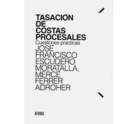 Tasación de costas procesales: Cuestiones prácticas