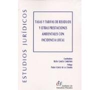 Tasas Y Tarifas De Residuos Y Otras Prestaciones Ambientales Con Incidencia Local