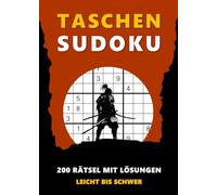 Taschen Sudoku: 200 Rätsel Leicht bis Schwer mit Lösungen _ Mini Rätselheft für Erwachsene