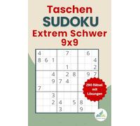 Taschen Sudoku Extrem Schwer 9x9: Mini Sudoku Block Für Unterwegs: Extrem schwer | kleines Rätselbuch in A6 Format | 290 Rätsel mit Lösungen | sudoku heft 9x9 | ideal für unterwegs