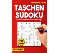 Taschen-Sudoku - Kleines Rätselbuch für unterwegs: 200 klassische Sudoku-Rätsel für Erwachsene im A6-Format - leicht bis sehr schwer, mit Lösungen