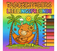 Taschentigers Lieblingsfreunde "Stier" - ein süßes Kawaii Malbuch für Kinder & Erwachsene: Mit 44 zauberhaften Ausmalmotiven voller Flausch, Spaß & ... niedliche Kawaii Malbücher für Jung und Alt)