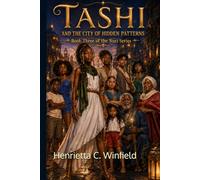 Tashi and the City of Hidden Patterns: Book Three of The Nuri Labyrinth Series