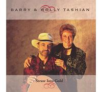 Tashian,Barry & Holly - Straw Into Gold