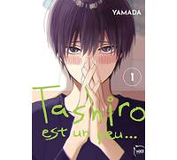 Tashiro est un peu... - Tome 01 (YAOI)