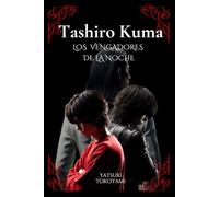Tashiro Kuma: Los Vengadores de la Noche