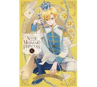 Tashiro, Miya - In the Name of the Mermaid Princess, Vol. 4: Volume 4 (IN THE NAME OF MERMAID PRINCESS GN)