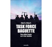 Task Force Baguette: Deux soldats français sur le front ukrainien