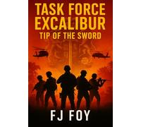 Task Force Excalibur: Tip of the Sword