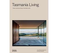 Tasmania Living: Quiet, conscious living in Australia's south