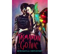 Tasmanian Gothic