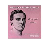 Tasmanian Symphony Orchestra y Benjamin Northey – Frederick Septimus Kelly: Orchestral Works – 2CD