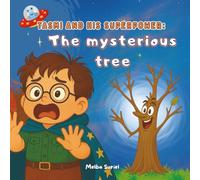 Tasmi and his superpower: The mysterious tree