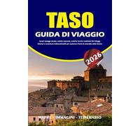 TASO GUIDA DI VIAGGIO 2026: Scopri spiagge dorate, calette nascoste, antiche rovine, tradizioni dei villaggi, itinerari e avventure indimenticabili per esplorare l'isola di smeraldo della Grecia.